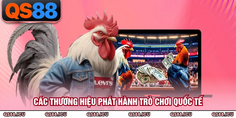 Các thương hiệu phát hành trò chơi quốc tế