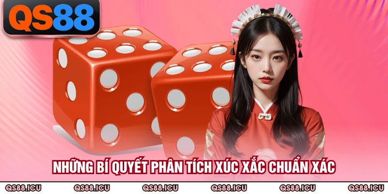 Những bí quyết phân tích xúc xắc chuẩn xác